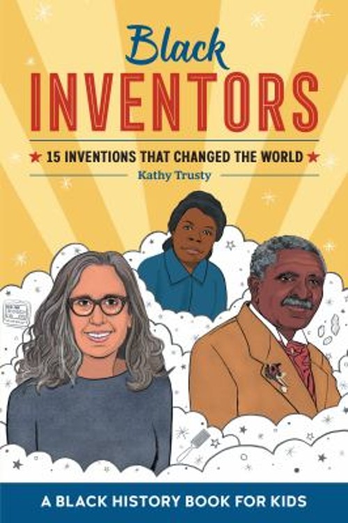 Black Inventors : 15 Inventions That Changed the World Paperback