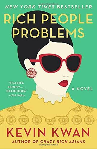 Rich People Problems: A Novel (Crazy Rich Asians Trilogy) – VERY GOOD