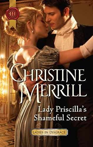 Lady Priscilla’s Shameful Secret – Paperback, by Merrill Christine – Very Good