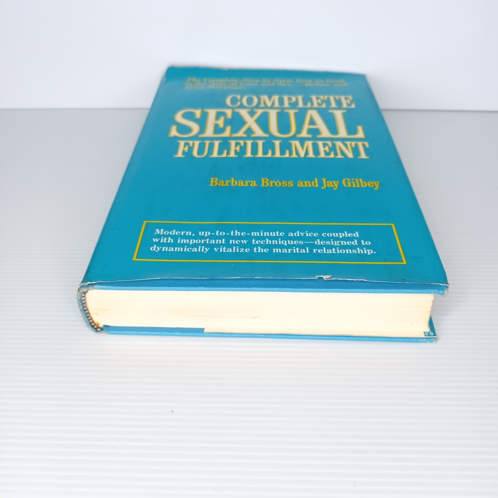Complete Sexual Fulfillment by Barbara Bross & Jay Gilbey