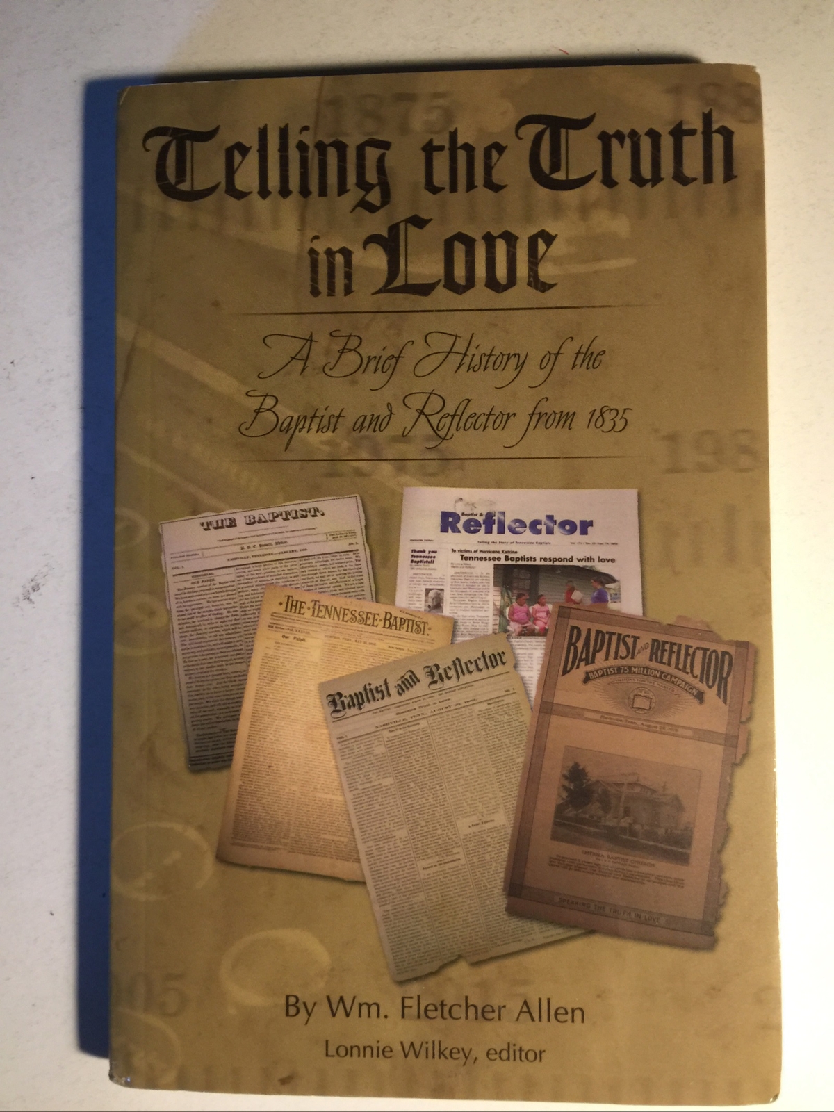 Telling the Truth in Love Paperback 2005 WILLIAM FLECTHER ALLEN 142 PAGES