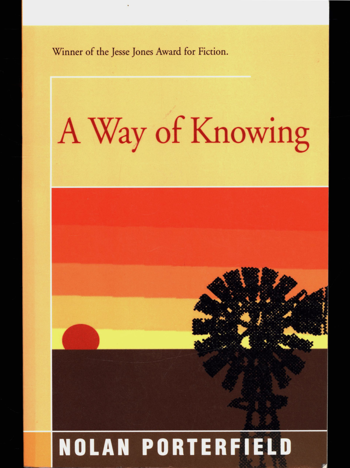 NOLAN PORTERFIELD A WAY OF KNOWING VERY GOOD