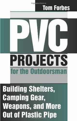 PVC Projects for the Outdoorsman : – Paperback, by Forbes Tom – Acceptable