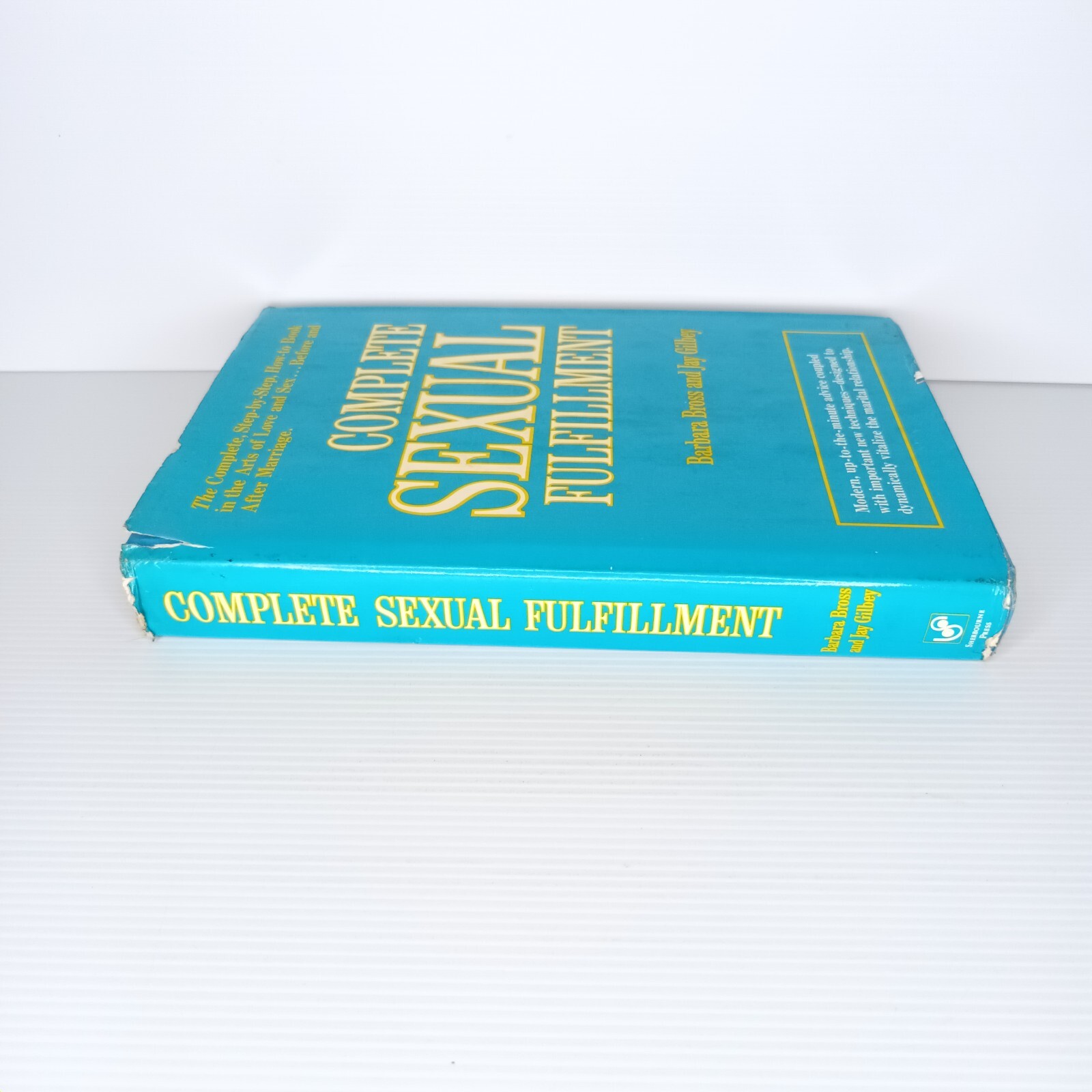 Complete Sexual Fulfillment by Barbara Bross & Jay Gilbey