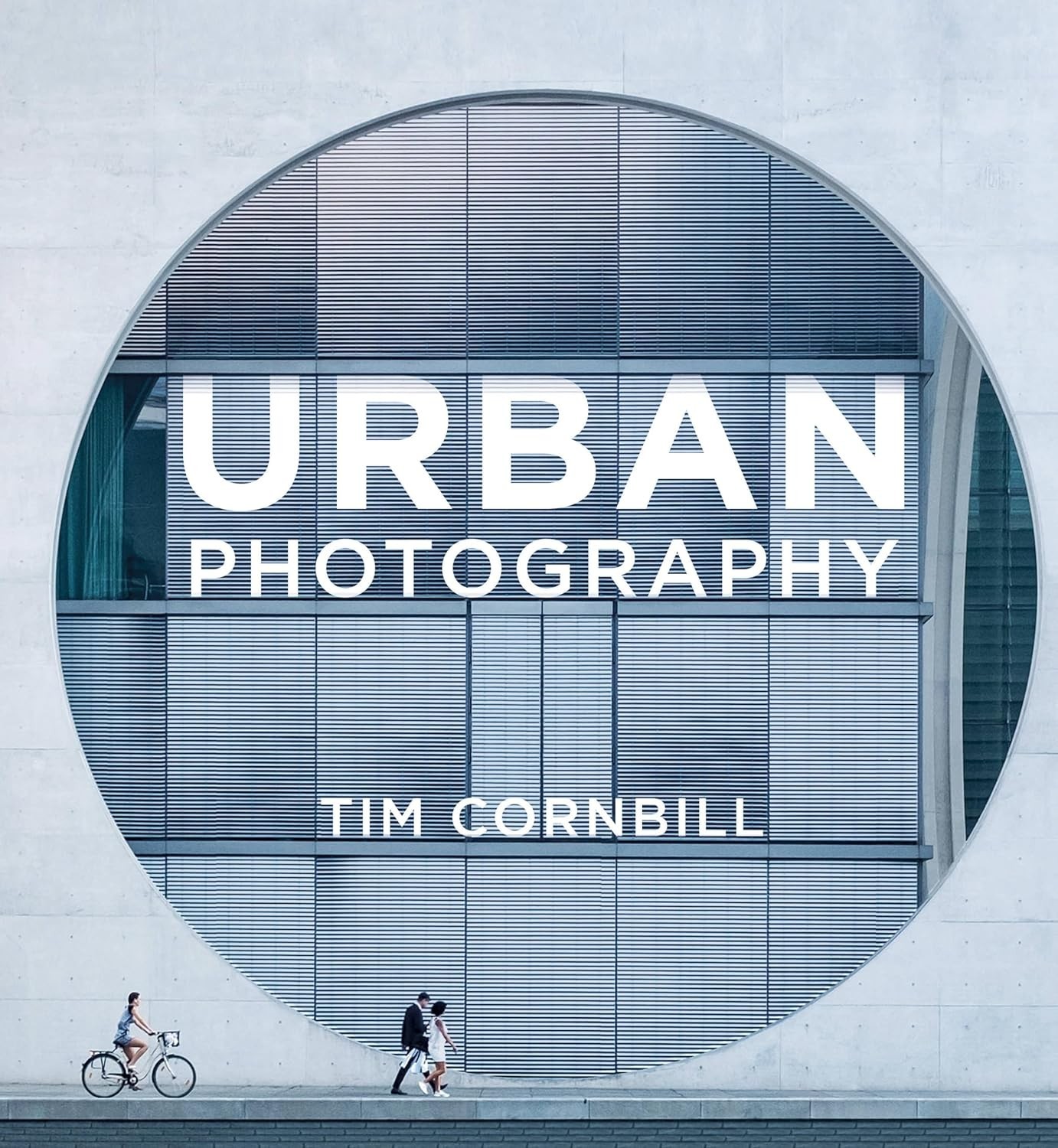 Urban Photography Tim Cornbill Paperback