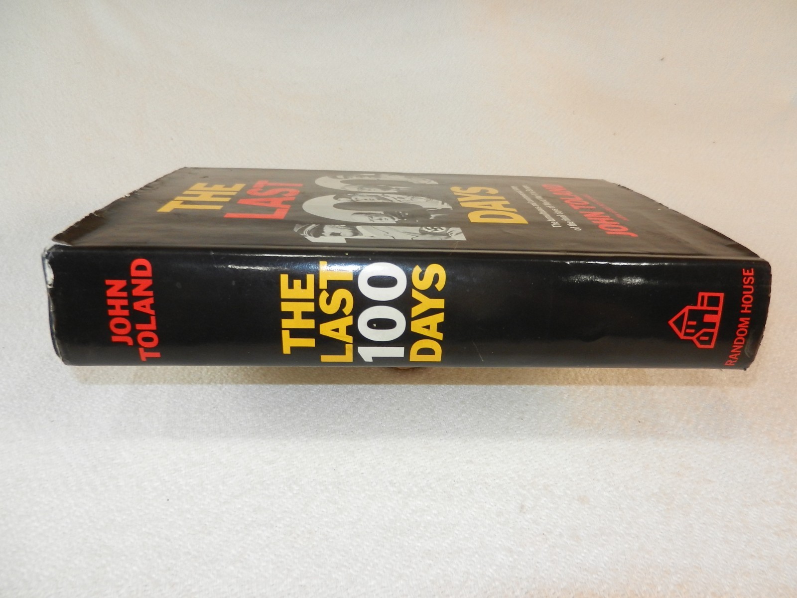 WW II Final days on all fronts in Europe “THE LAST 100 DAYS” by John Toland