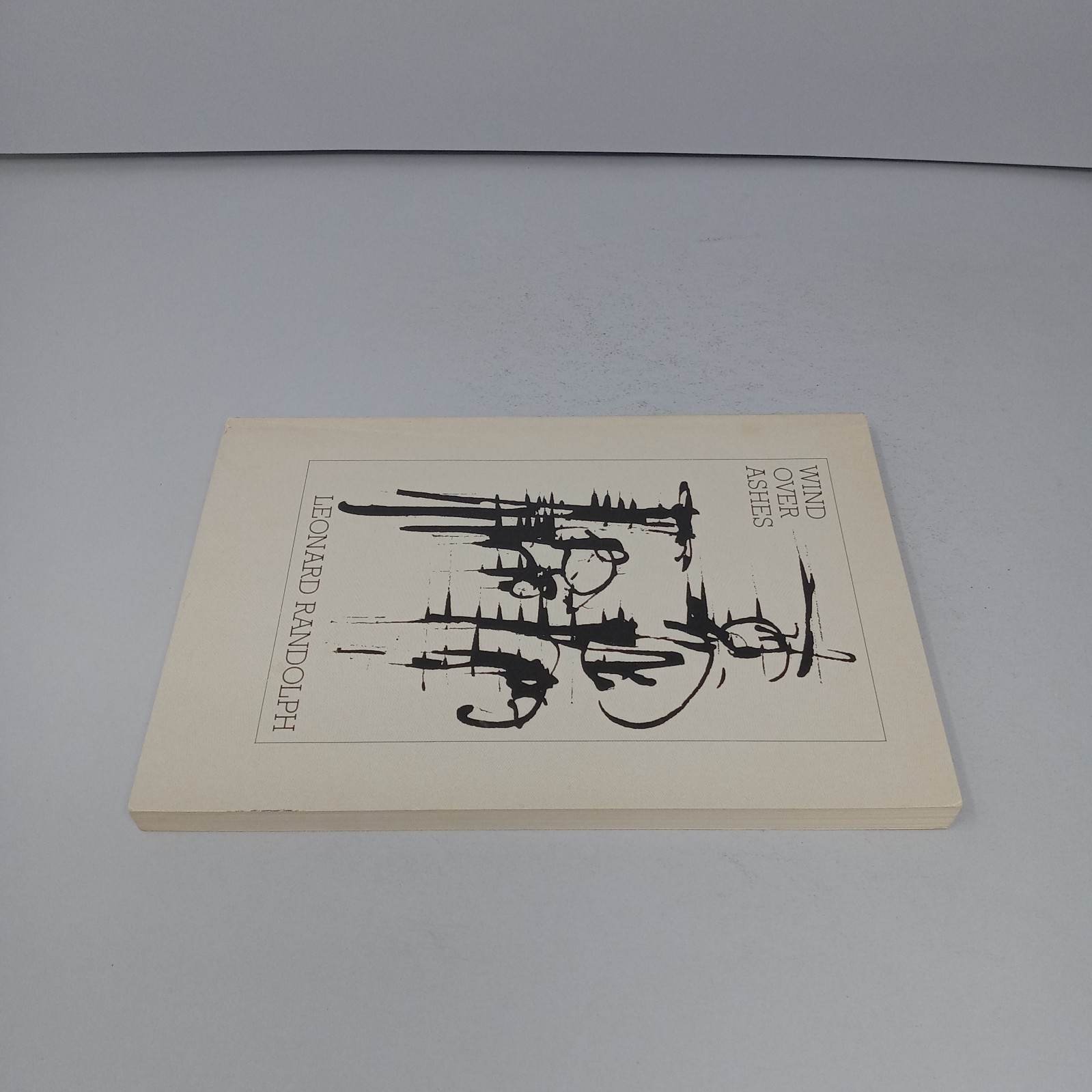 Wind Over Ashes: Selected Poems 1982 Carolina Wren Press PB by Leonard Randolph