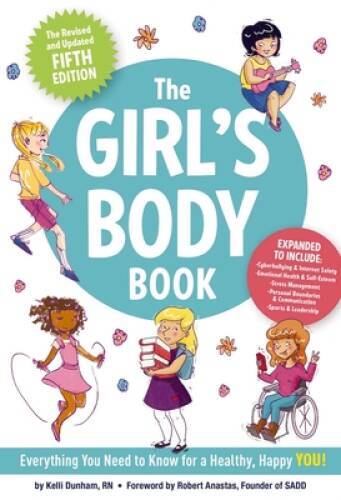 The Girl’s Body Book: Fifth Edition – Paperback By Dunham RN BSN, Kelli – GOOD