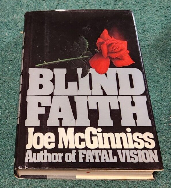 1989 BLIND FAITH A Novel by Joe McGinnis Murder Mystery G.P. Putnam’s Sons hc/dj