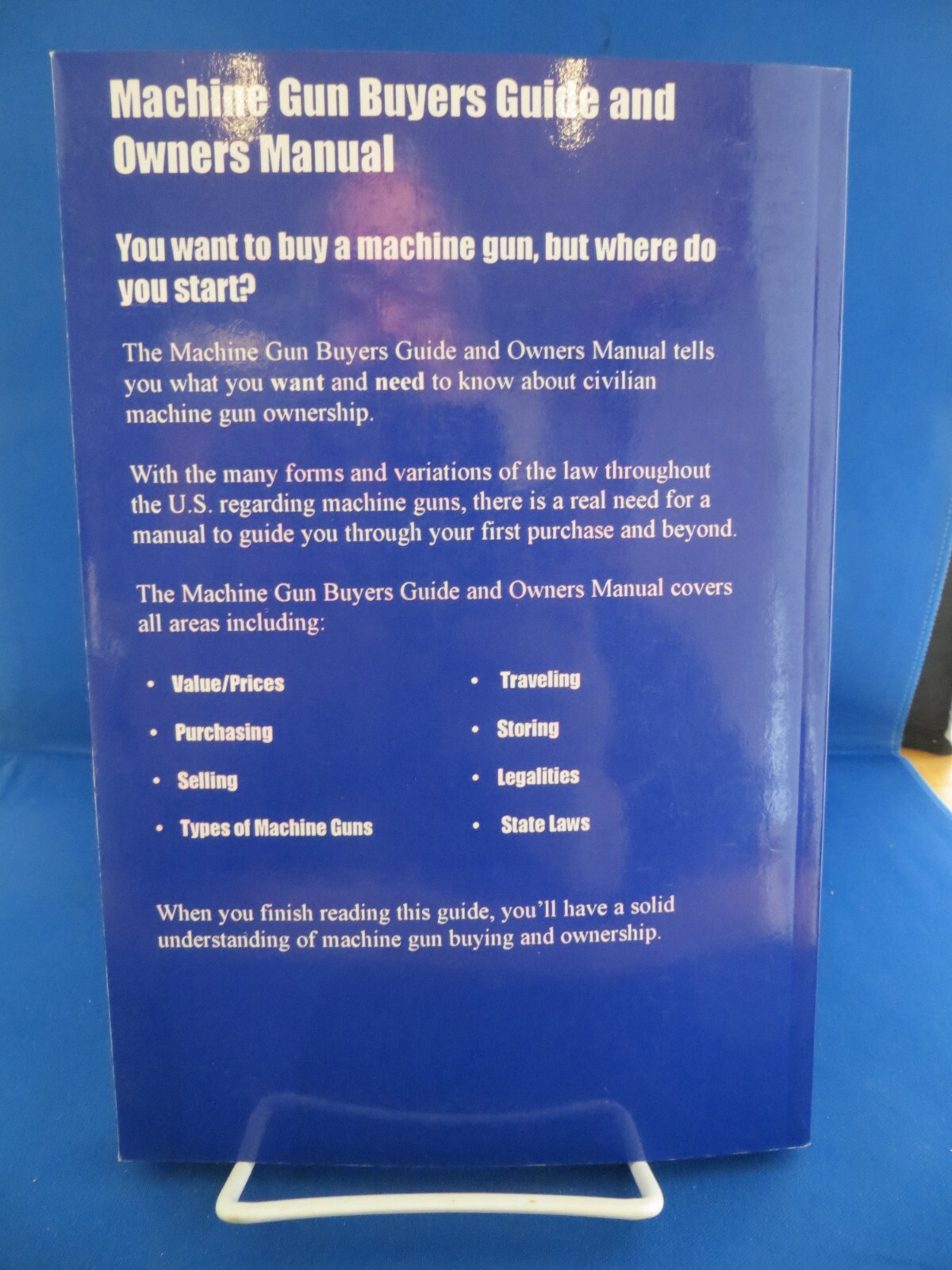 1996 Machine Gun Buyer’s Guide and Owner’s Manual Civilian Machine Guns Book