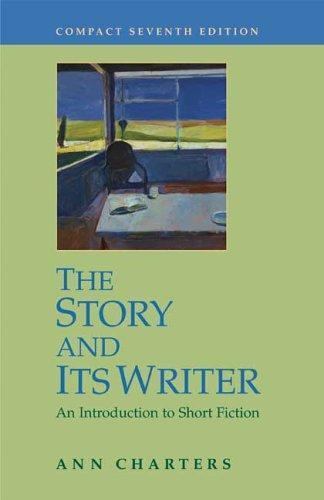 The Story and Its Writer: An Introduction t- paperback, Ann Charters, 0312442718