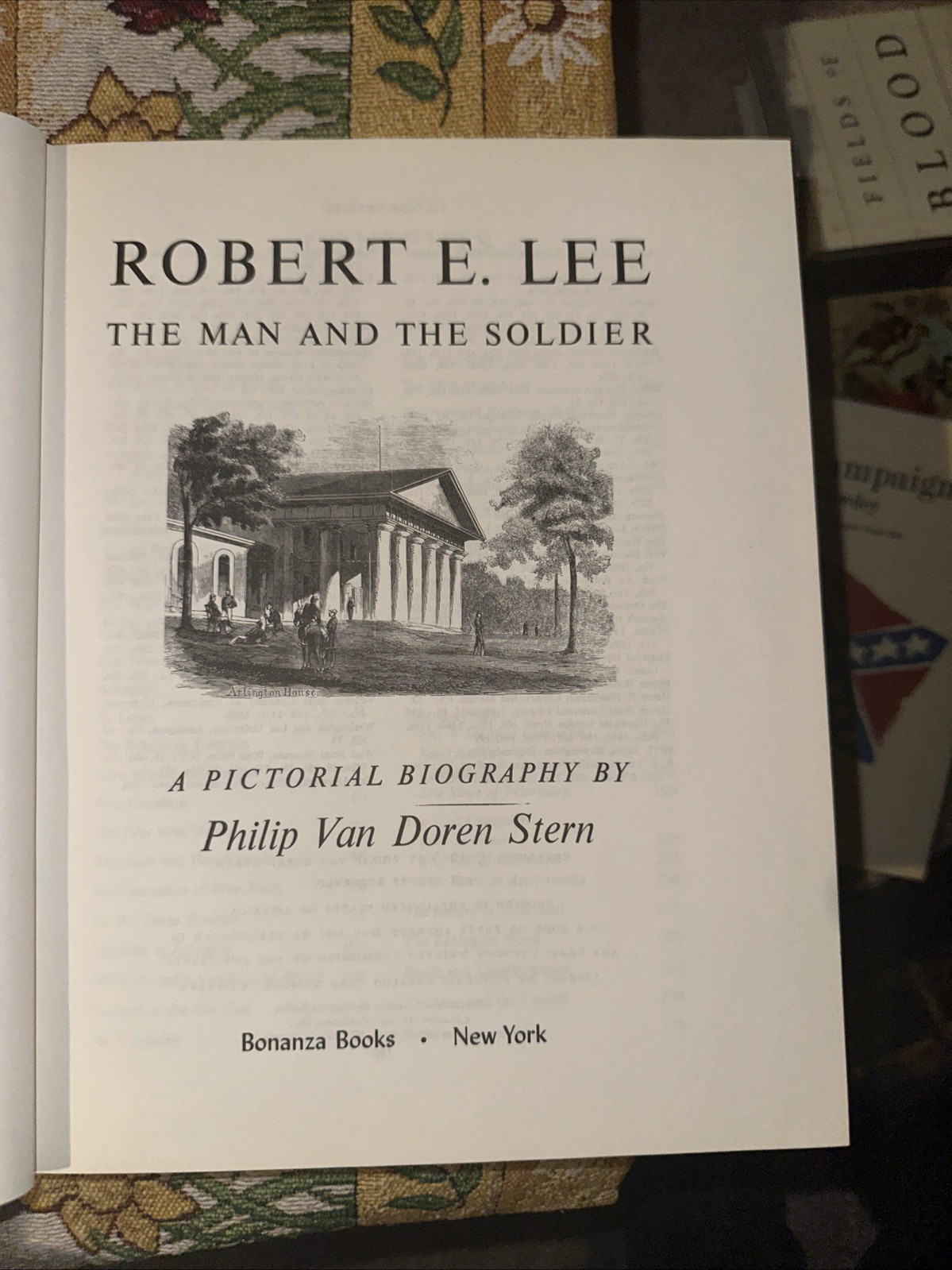 Robert E. Lee : The Man and the Soldier by Philip van Doren Stern Civil War HCDJ