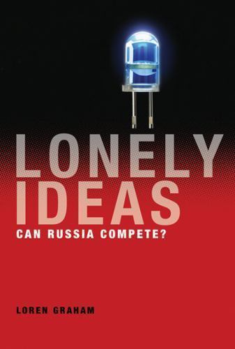 Lonely Ideas: Can Russia Compete? by Graham, Loren