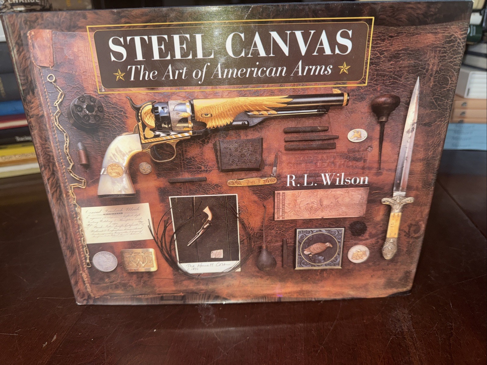 Steel Canvas the Art of American Arms by R.L. Wilson – Hardcover DJ 1995