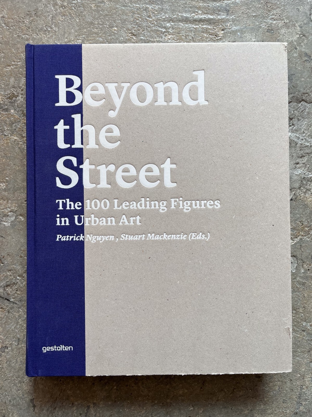 Beyond the Street : With the 100 Most Important Players in Urban Art by…