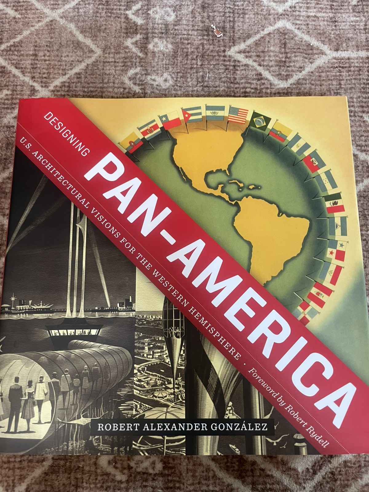 Designing Pan-america : U.s. Architectural Visions for the Western Hemisphere…