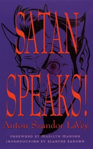 Anton Szandor LaVey Satan Speaks! (Paperback)
