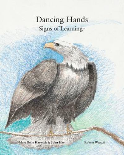Dancing Hands: Signs of Learning by Hay, John, Like New Used, Free shipping i…
