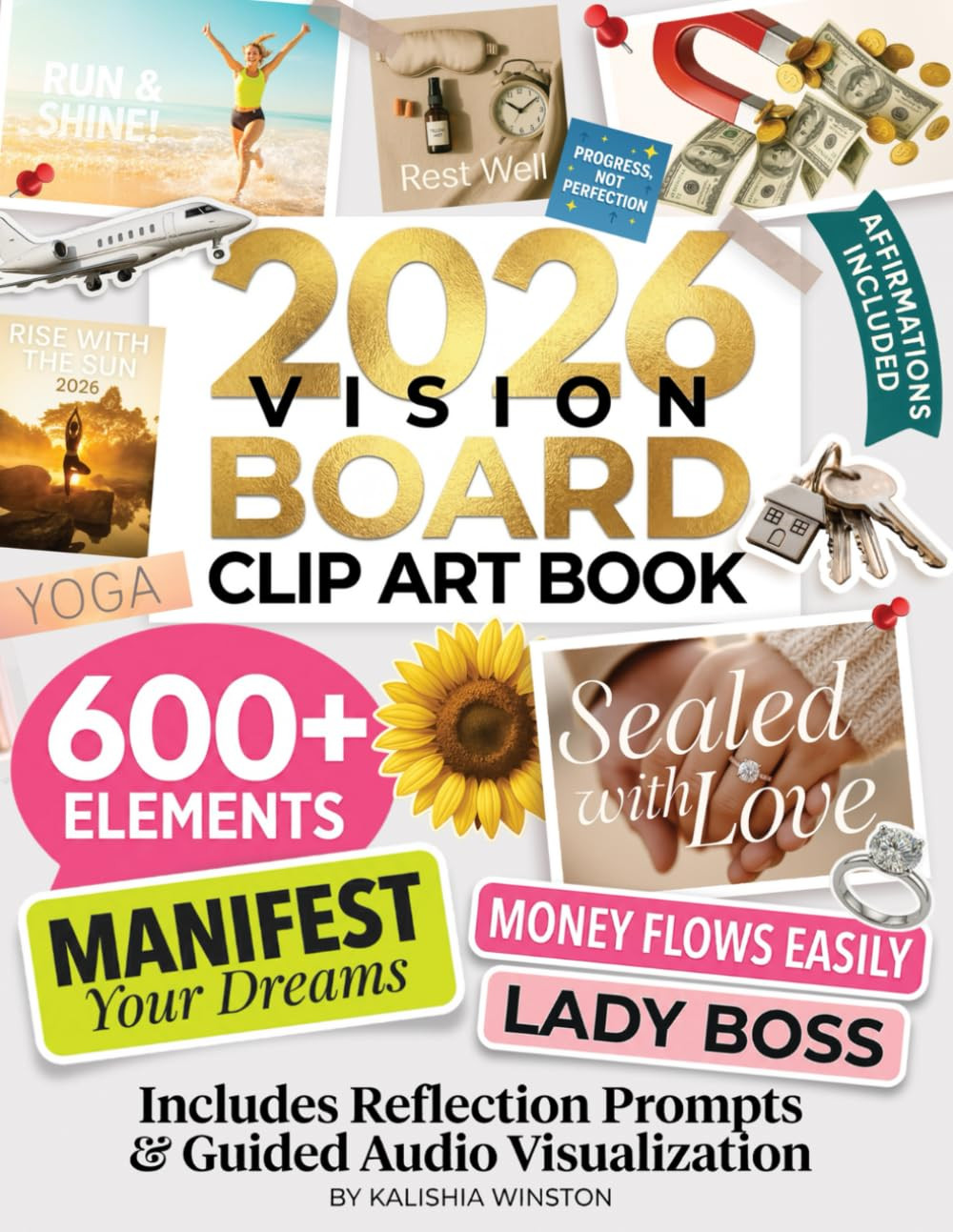 2026 Vision Board Clip Art Book: 600+ Powerful Pictures, Quotes, Words & Affirma
