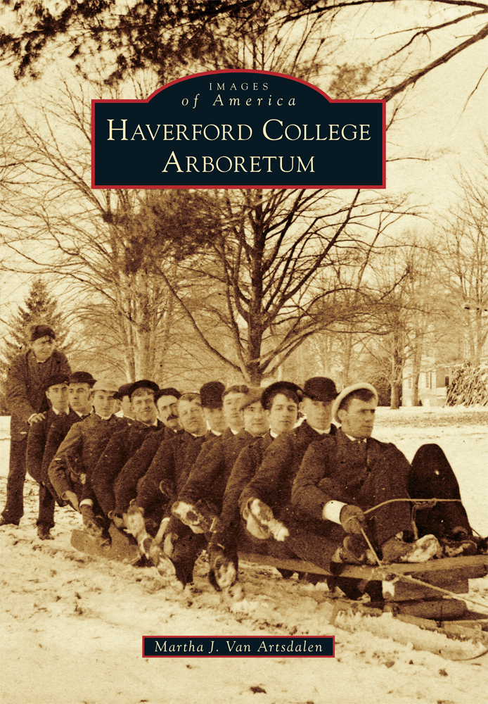Haverford College Arboretum, Pennsylvania, Images of America, Paperback