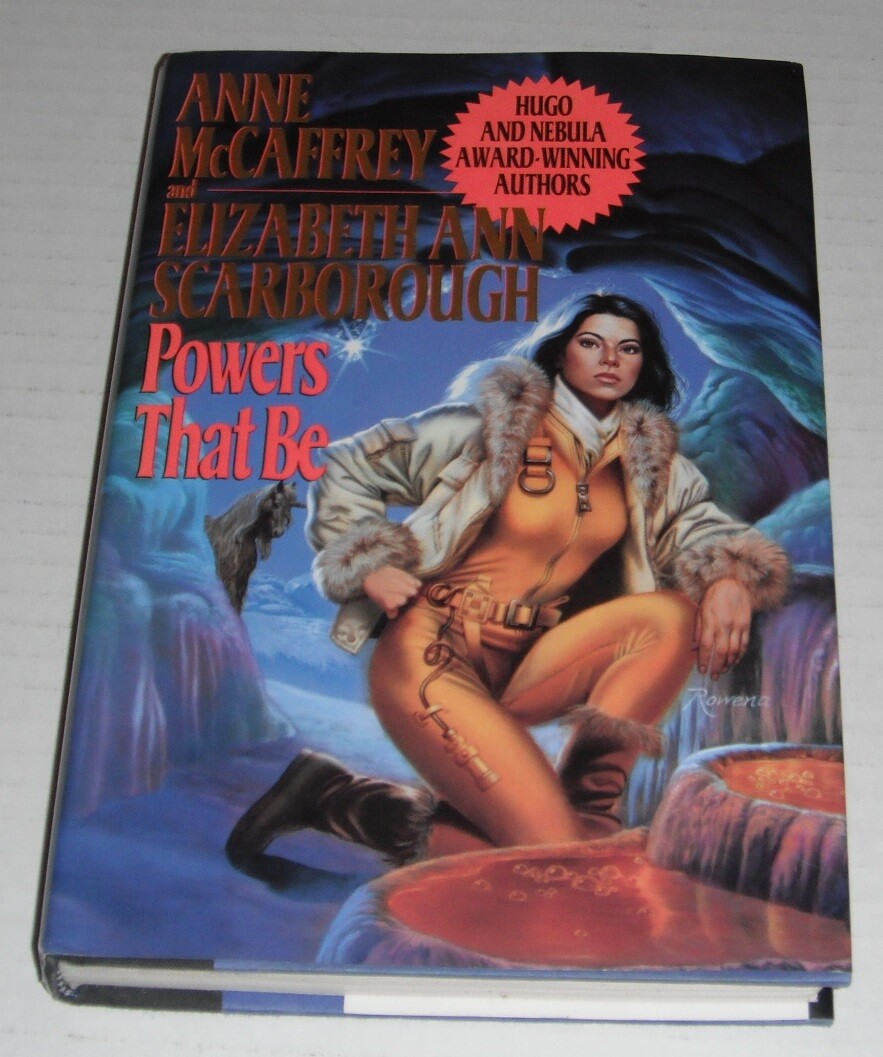 Powers that Be by McCaffrey..1993 HC…approx 310 pages..USA…$ 20.00 List –no