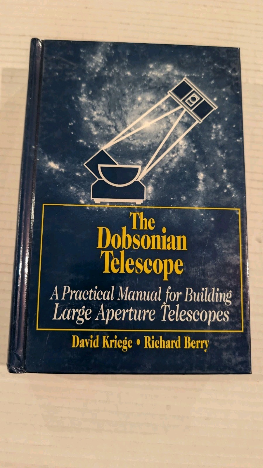 The Dobsonian Telescope 1st Edition 1998 Hardcover Kriege Berry Astronomy Manual