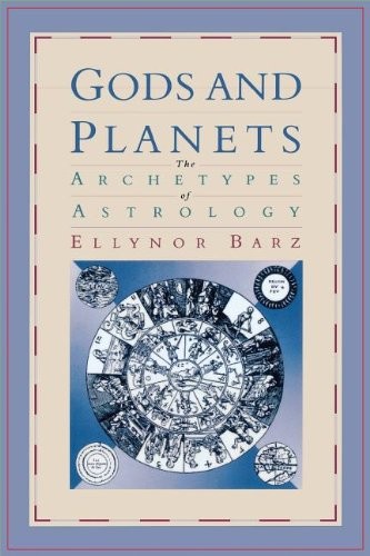 Gods and Planets: The Archetypes of Astrology