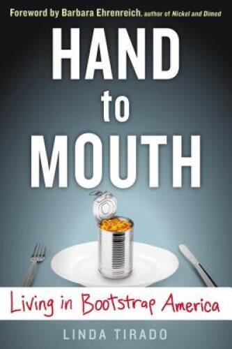 Hand to Mouth: Living in Bootstrap America – Hardcover – VERY GOOD