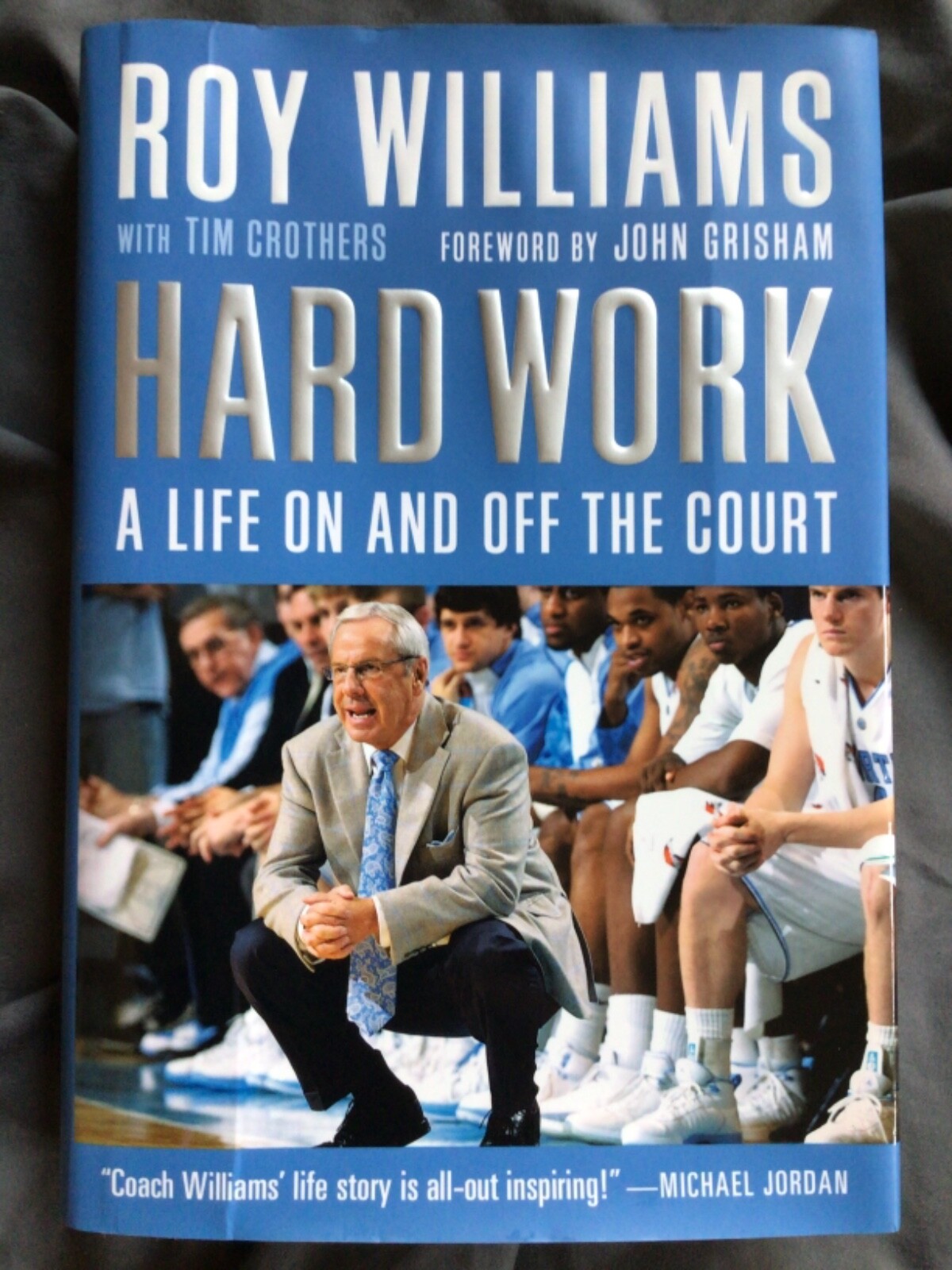 Hard Work : My Life on and off the Court by Roy Williams (2009, Hardcover)