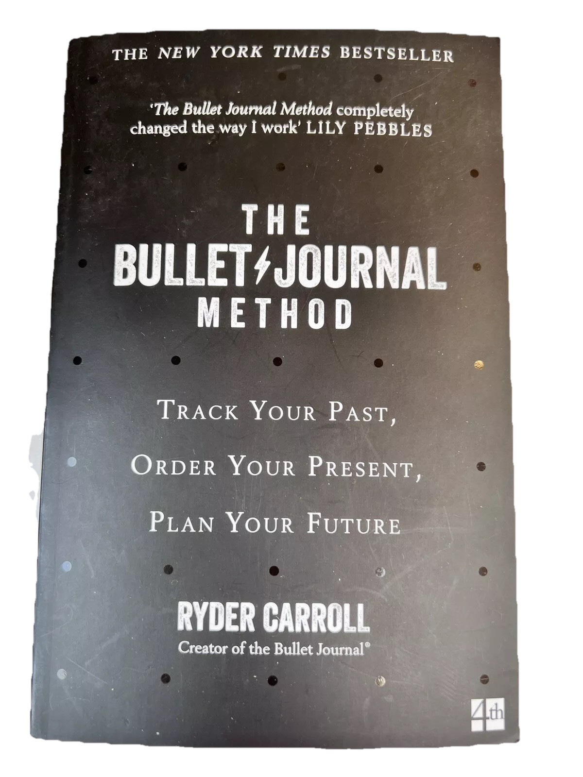 The Bullet Journal Method: Track Your Past, Order Your Present …..Carroll, Ryder