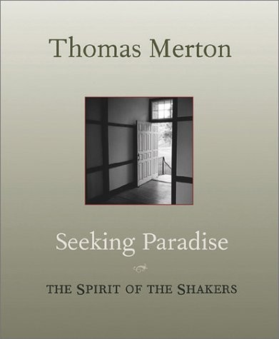 Seeking Paradise: The Spirit of the Shakers