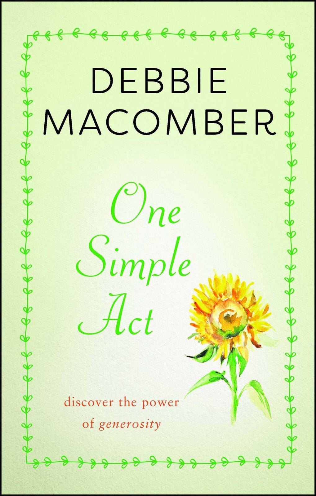 One Simple Act: Discovering the Power of Generosity