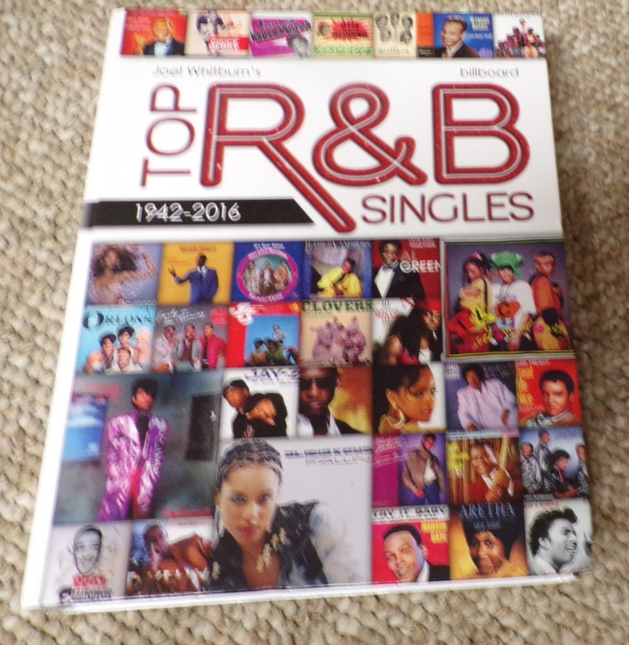 Joel Whitburn’s Top R&B Singles 1942 – 2016. Hardcover