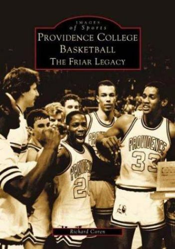 Providence College Basketball, Rhode Island, Images of Sports, Paperback