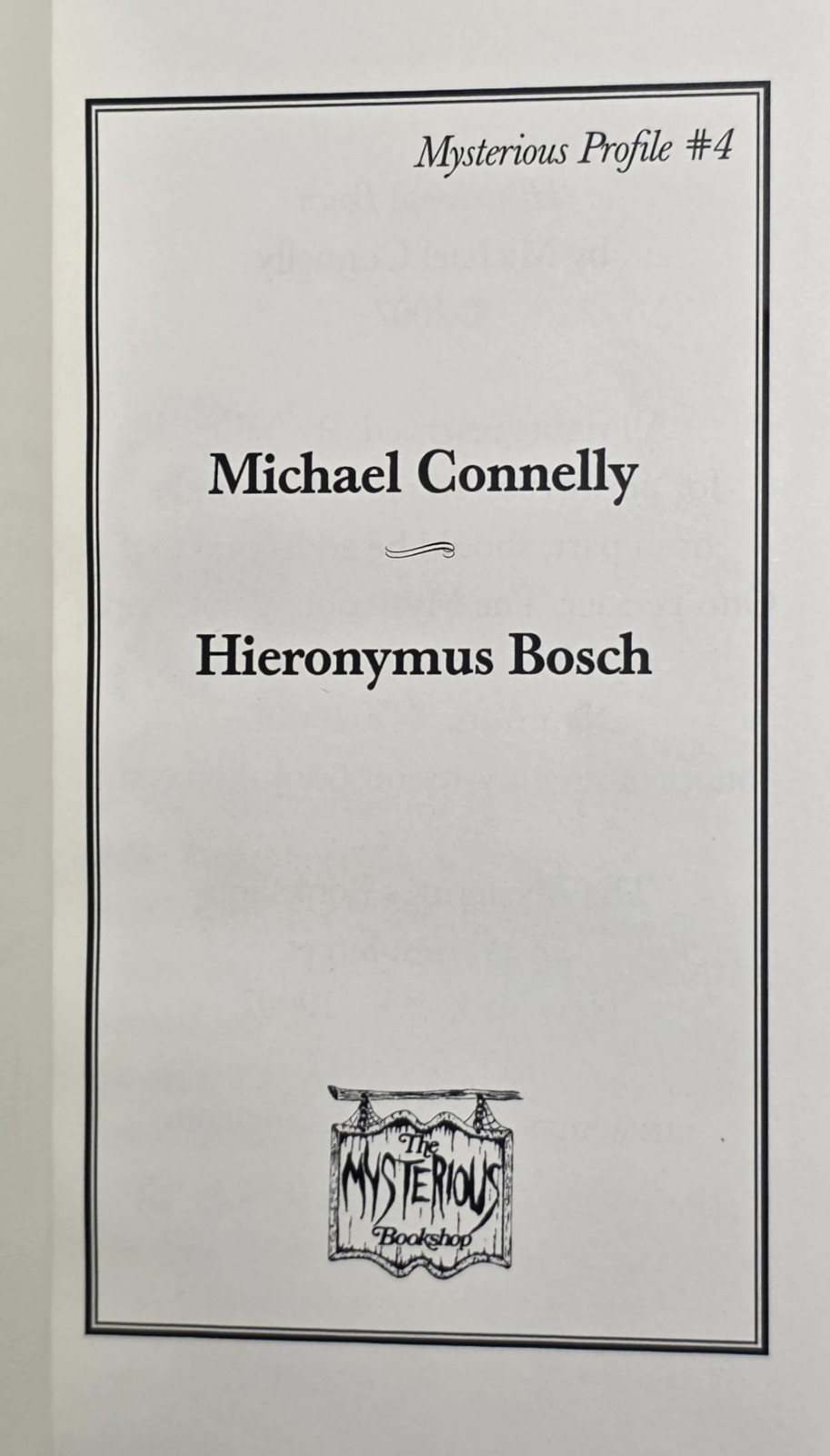 Michael Connelly SIGNED “Hieronymus Bosch” Mysterious Profile 1st Ed. LMTD 2007