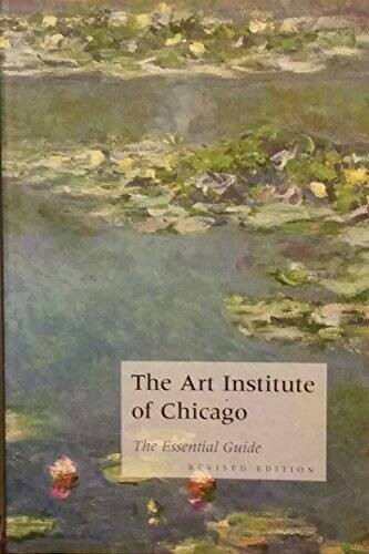 The Art Institute of Chicago: The Essential Guide – Paperback – GOOD