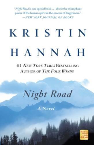 Night Road: A Novel – Paperback By Hannah, Kristin – GOOD