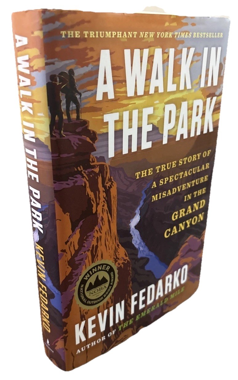 A Walk in the Park True Story of a Spectacular Misadventure in the Grand Canyon