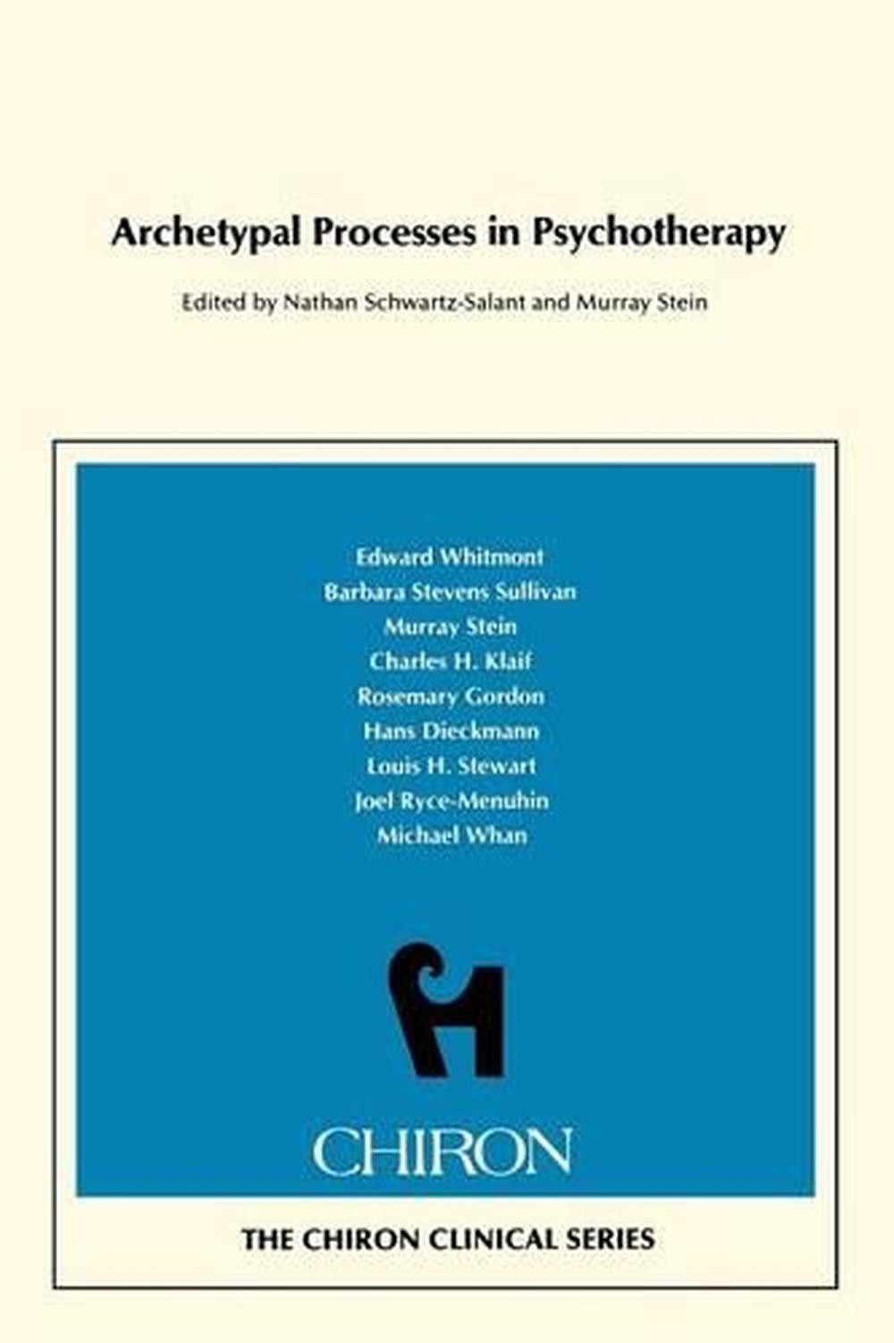 Archetypal Processes in Psychotherapy by Nathan Schwartz-Salant (English) Paperb