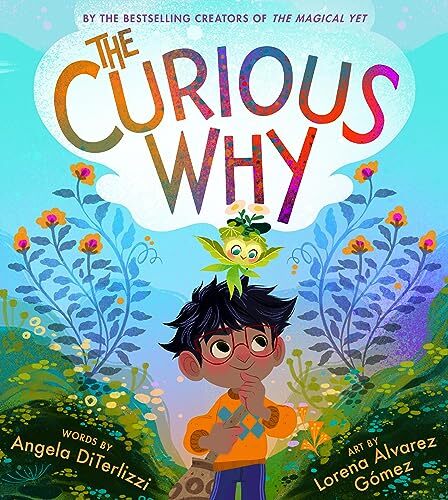 The Curious Why (The Magical Yet, 2) DiTerlizzi, Angela [ha