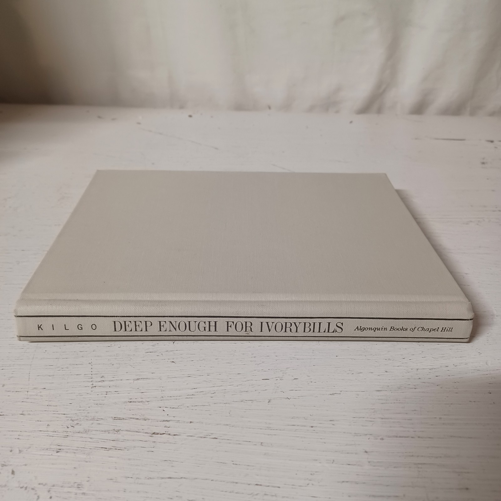 Deep Enough for Ivorybills Book by James Kilgo (1988, Hardcover)