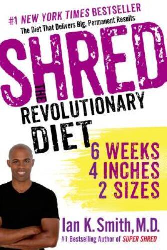 Shred: The Revolutionary Diet: 6 Weeks 4 Inches 2 Sizes – Paperback – GOOD