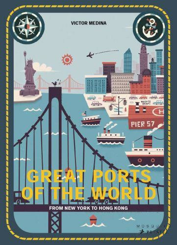 Great Ports of the World : From New York to Hong Kong by Mia Cassany (2018,…