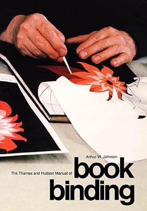 The Thames and Hudson Manual of Book Binding (Thames and Hudson M
