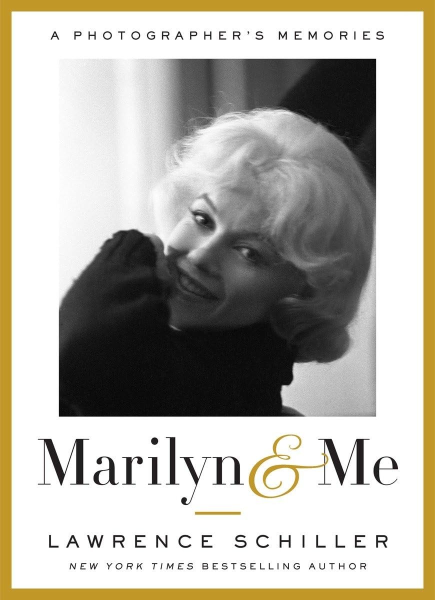 Marilyn & Me: A Photographer’s Memories – Schiller, Lawrence – Like New – Se…