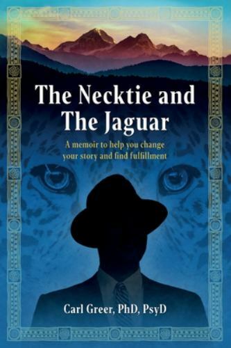 The Necktie and the Jaguar by Carl Greer (2021, Trade Paperback)