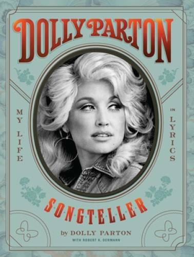 Dolly Parton, Songteller: My Life in Lyrics – Hardcover By Parton, Dolly – GOOD