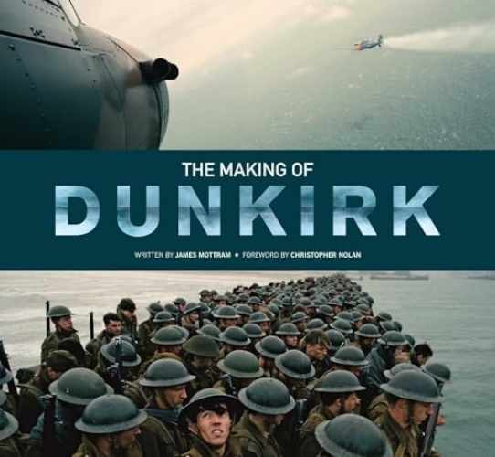 The Making of Dunkirk – Hardcover, by Mottram James – Very Good b