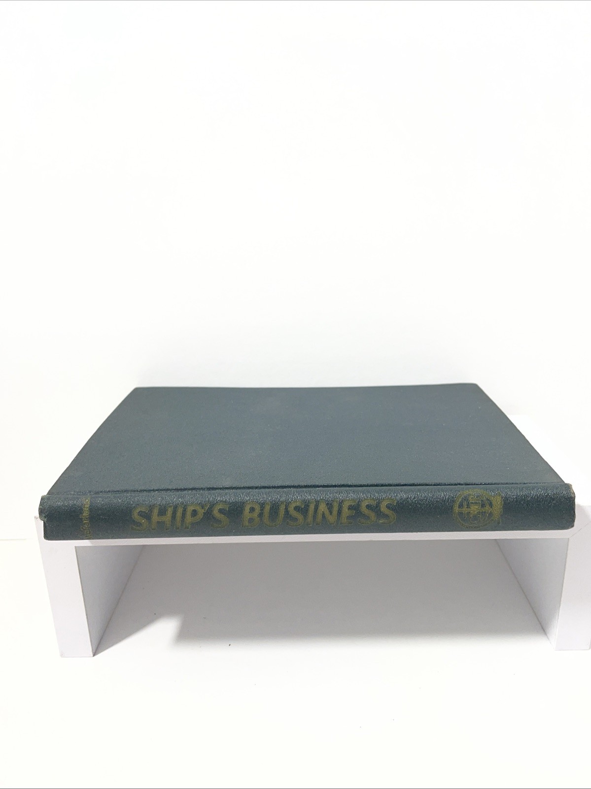 Ship’s Business By Captain Myron McFarland Copyright 1942 Hardcover Dust Cover