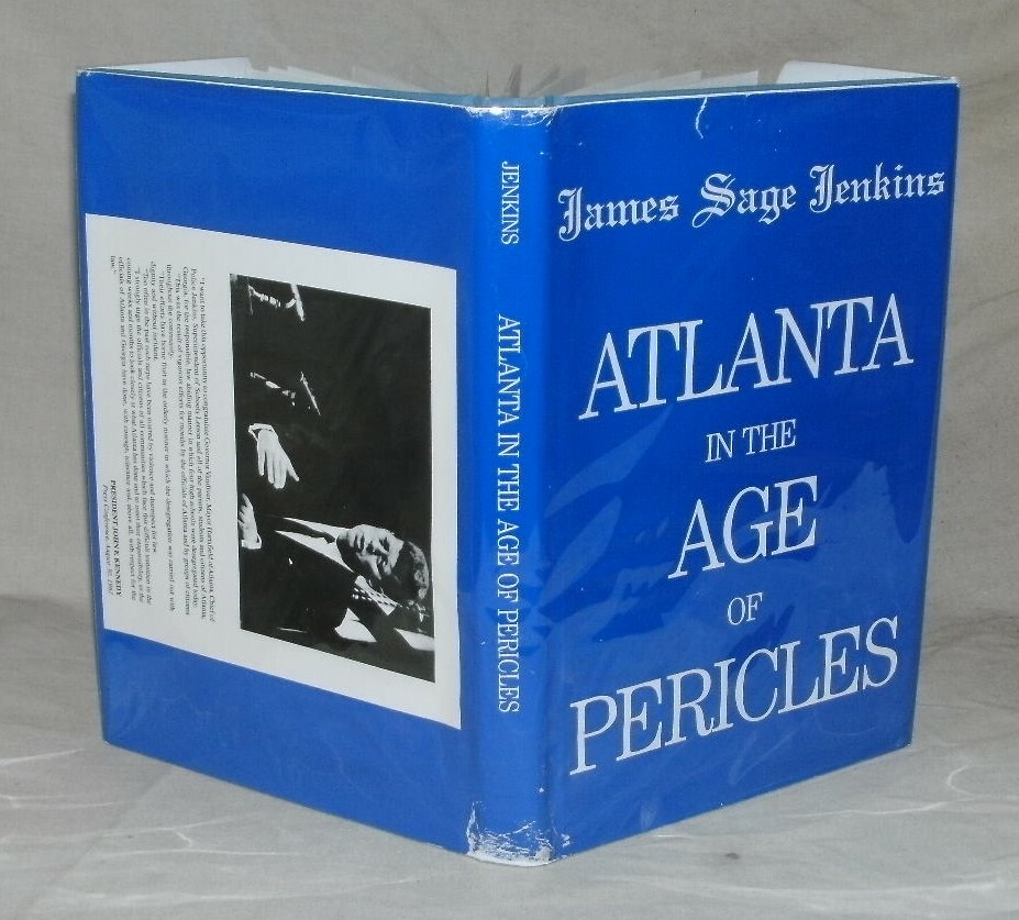 Atlanta In The Age Of Pericles by James Sage Jenkins 1995 – Segregation – Signed